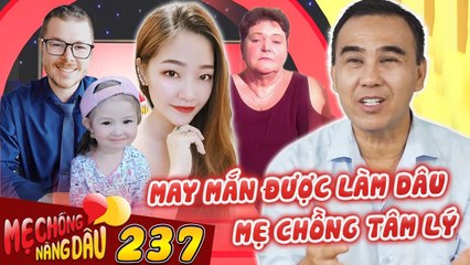 Mẹ Chồng Nàng Dâu 237 I Cưới chồng Canada, dâu Việt HẠNH PHÚC VIÊN MÃN, may mắn gặp MẸ CHỒNG TÂM LÝ