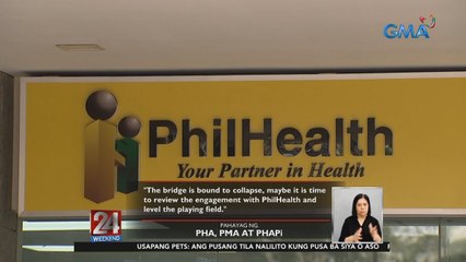 PHA, PMA at PHAPi, pag-aaralan kung puputulin o hindi ang ugnayan sa PhilHealth | 24 Oras Weekend