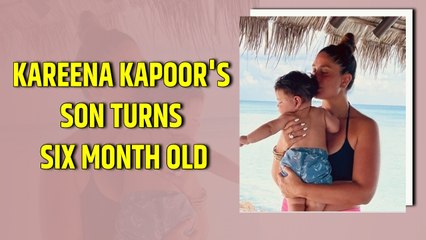 Kareena Kapoor's son Jeh turns six month old, actress shares adorable new pic