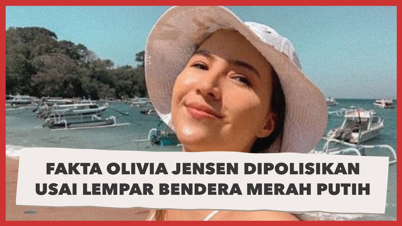 Fakta Olivia Jensen Dipolisikan Usai Lempar Bendera Merah Putih - Video ...