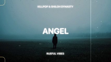 Killpop & Shiloh Dynasty - Angel