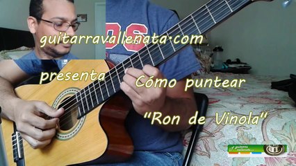 Ron de Vinola - Notas para puntear con guitarra - Guillermo Buitrago