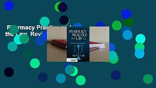 Pharmacy Practice and the Law  Review