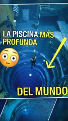 La piscina más profunda del mundo