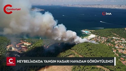 Heybeliada’da yangının bıraktığı hasar havadan görüntülendi