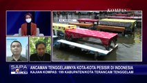 Kajian Kompas: 199 Kabupaten/Kota di Indonesia Terancam Tenggelam