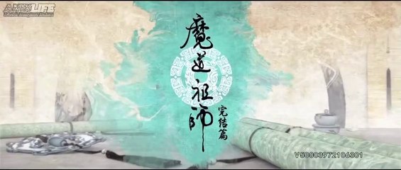 Mo Da Zhu Shi - Grandmaster of Demonic Cultivation Final Arc ~ Season 3 Eps. 4 Sub Indo