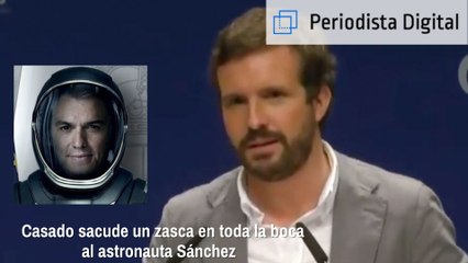 Casado sacude un zasca en toda la boca al 'astronauta' Sánchez