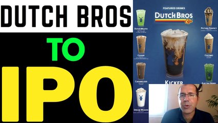 Dutch Bros IPO Review, Going Public,  Initial Public Offering BROS Stock