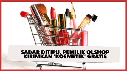 Cerdas! Sadar Ditipu Pembeli, Pemilik Olshop Ini Kirimkan 'Kosmetik' Gratis