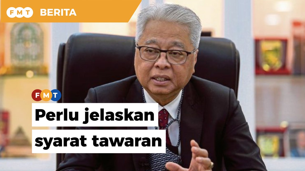 Jelaskan syarat tawaran anda, Ahli Parlimen beritahu Ismail