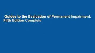 Guides to the Evaluation of Permanent Impairment, Fifth Edition Complete
