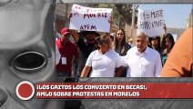 ¡Los gritos los convierto en becas!, AMLO sobre protestas en Morelos