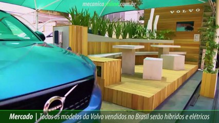 Todos os modelos da Volvo vendidos no Brasil serão híbridos e elétricos