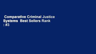 Comparative Criminal Justice Systems  Best Sellers Rank : #3