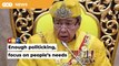 Continuous politicking will only led to instability, warns Selangor Sultan