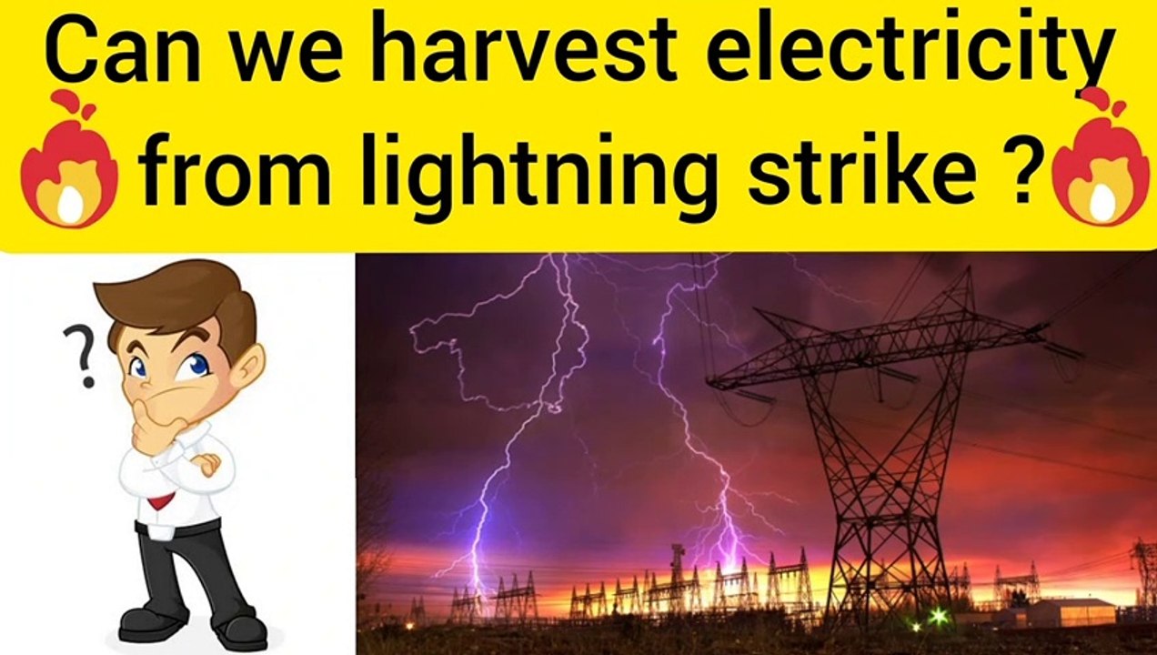 Can we harvest electricity from lightning strike ?