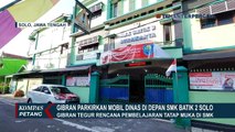 Gibran Parkirkan Mobil Dinas Depan SMK Batik 2 Solo untuk Tegur Rencana Belajar Tatap Muka