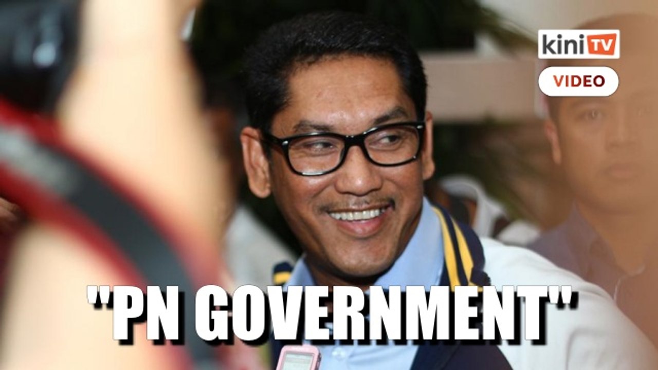 To us this is the PN government, says Bersatu deputy president