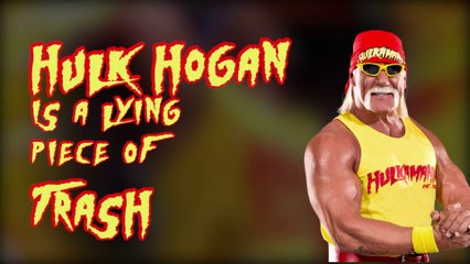 FIVE Times HULK HOGAN was a LYING PIECE of TRASH
