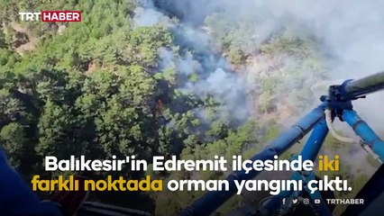 Kazdağları'nda iki ayrı noktada orman yangını