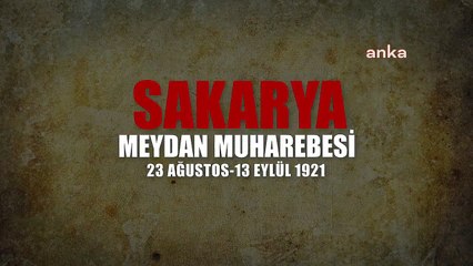 Milli Savunma Bakanlığı: Sakarya Zaferi, Türk yurdunu işgal ve Türk milletini esarete mahkum etme planının iflas ettiğini tüm dünyaya göstermiştir
