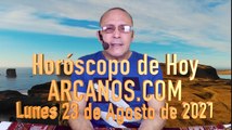 HOROSCOPO DE HOY de ARCANOS.COM - Lunes 23 de Agosto de 2021 (L)