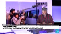 ‘I knew they’d come for us': Afghan journalists, activists report Taliban reprisals