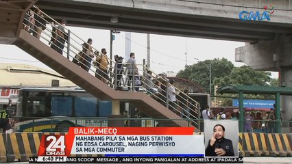 Mahabang pila sa mga bus station ng EDSA carousel, naging perwisyo sa mga commuter | 24 Oras