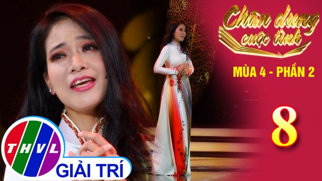 Chân dung cuộc tình Mùa 4 Phần 2 - Tập 8: Thơ tình cuối mùa thu - Phương Thùy