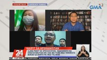 Ilang Pinoy sa Afghanistan, nagkuwento na kinatatakuhan din ang iba pang mga terorista bukod sa banta ng mga Taliban | 24 Oras