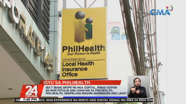 Iba’t ibang grupo ng mga ospital, pinag-iisipan na raw putulin ang ugnayan sa PhilHealth; PhilHealth, umapelang maging mahinahon ang lahat | 24 Oras