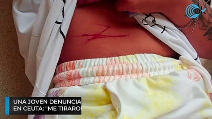 Una joven denuncia un nuevo ataque de inmigrantes  en Ceuta: "Me tiraron al suelo y me acuchillaron"