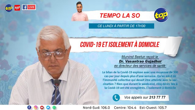 Tempo La So : Covid-19 et isolement à domicile : Murvind Beetun reçoit le Dr. Vasantrao Gujadhur.
