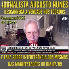 Augusto Nunes convida para a manifestação do 7 de setembro.  Veja e ouça seus argumentos