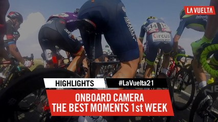 Highlights Onboard cameras 1st week | #LaVuelta21