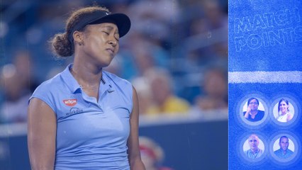 Match Points #31: Has Naomi Osaka's career gone off the rails?