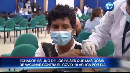 Ecuador es uno de lo países que más dosis de vacunas aplica por día