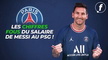 Les chiffres fous du salaire de Messi au PSG