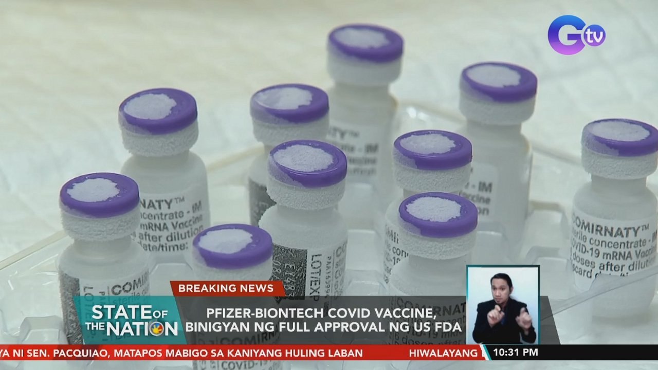 Pfizer-Biontech COVID vaccine, binigyan ng full approval ng US FDA | SONA