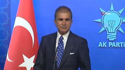 Son dakika haber... AK Parti Sözcüsü Ömer Çelik: "Dışişleri Bakanlığının A4 kağıdına sığacak açıklamalarını iyi okusunlar"