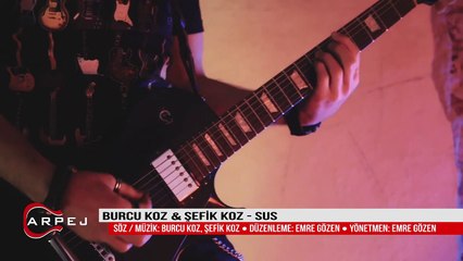 Burcu Koz & Şefik Koz - Sus
