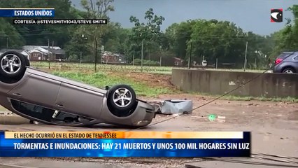 Tormentas e inundaciones en Estados Unidos hay 21 muertos y unos 100 mil hogares sin luz