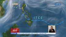 ITCZ, magdadala ng malalakas na ulan | UB