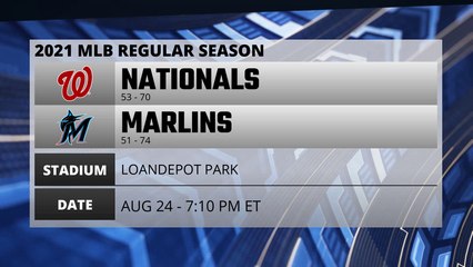 Nationals @ Marlins Game Preview for AUG 24 -  7:10 PM ET