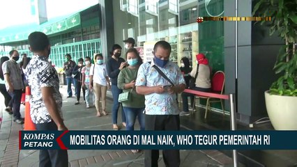 WHO Tegur Indonesia Soal Naiknya Jumlah Pengunjung Mal