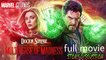 DOCTOR STRANGE 2_ In The Multiverse of Madness - Everything we know about the Bl