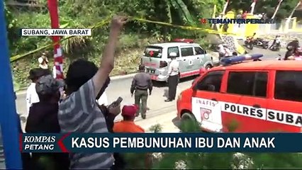 Download Video: Ini Fakta-Fakta Kasus Pembunuhan Ibu dan Anak di Subang Jabar