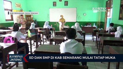 SD dan SMP dI Kab. Semarang Mulai Tatap Muka