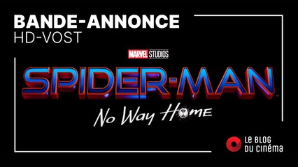 SPIDER-MAN - NO WAY HOME : bande-annonce [HD-VOST]